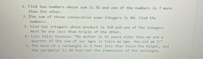 Solved 1. Find two numbers whose sum is 91 and one of the | Chegg.com