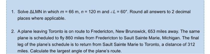 Solved 1. Solve ALMN in which m 66 m n 120 m and L Chegg