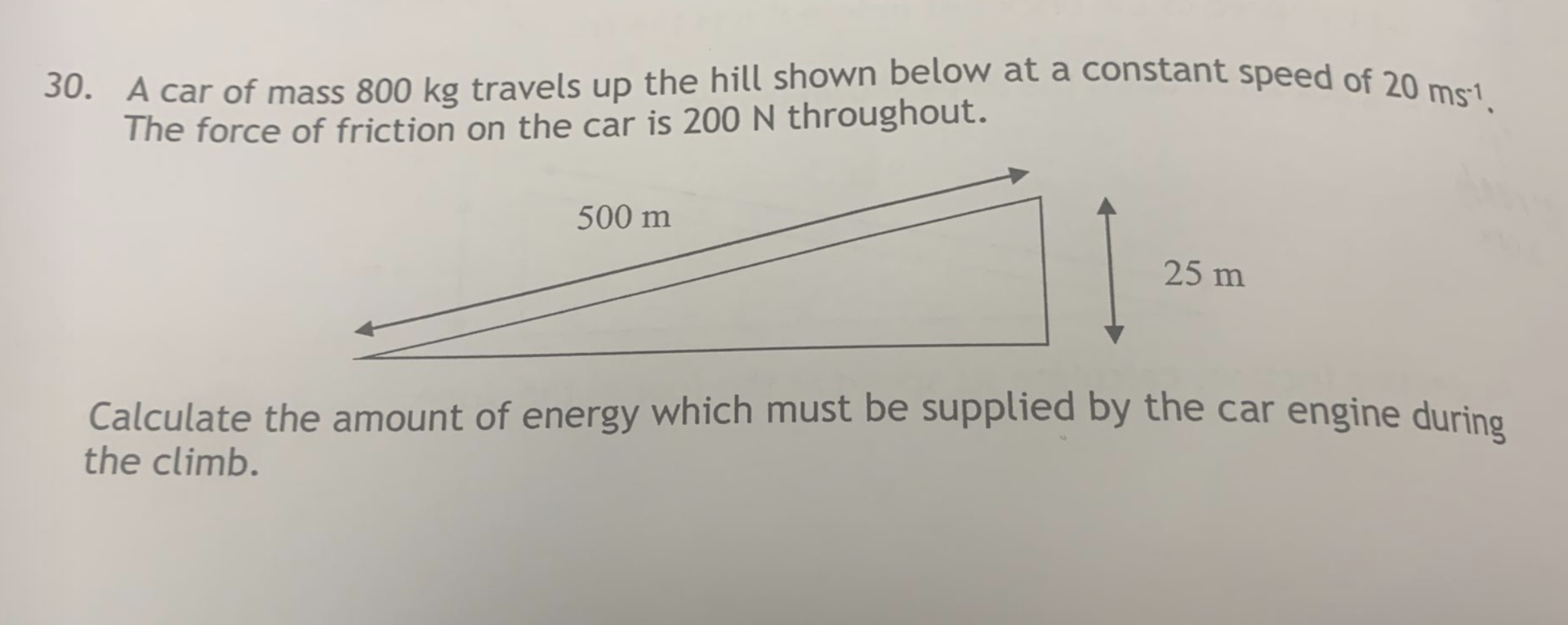 Solved 30. A Car Of Mass 800 Kg Travels Up The Hill Shown | Chegg.com