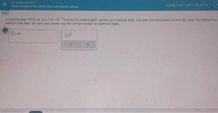 Solved A chemist adds 160.0 mL of a 5.8×10−3M silver(II) | Chegg.com