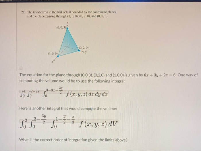 Solved 27 The Tetrahedron In The First Octant Bounded By