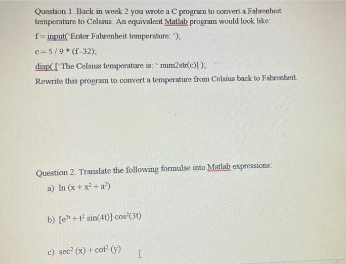 Solved Question 1. Back in week 2 you wrote a C program to | Chegg.com