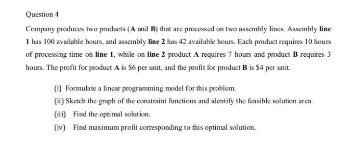 Solved Question 4 Company Produces Two Products ( A And B ) | Chegg.com ...