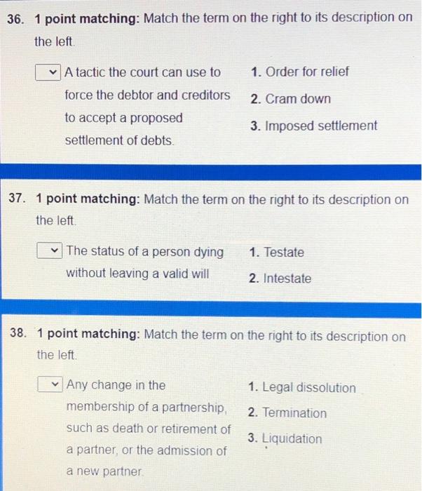 Solved 36. 1 point matching: Match the term on the right to | Chegg.com