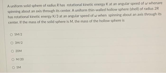 Solved A uniform solid sphere of radius R has rotational | Chegg.com