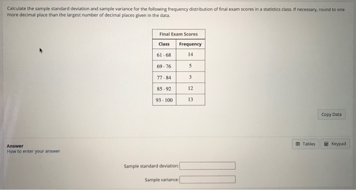 Solved Calculate the sample standard deviation and sample | Chegg.com