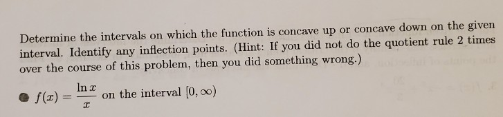 Solved Determine the intervals on which the function is | Chegg.com
