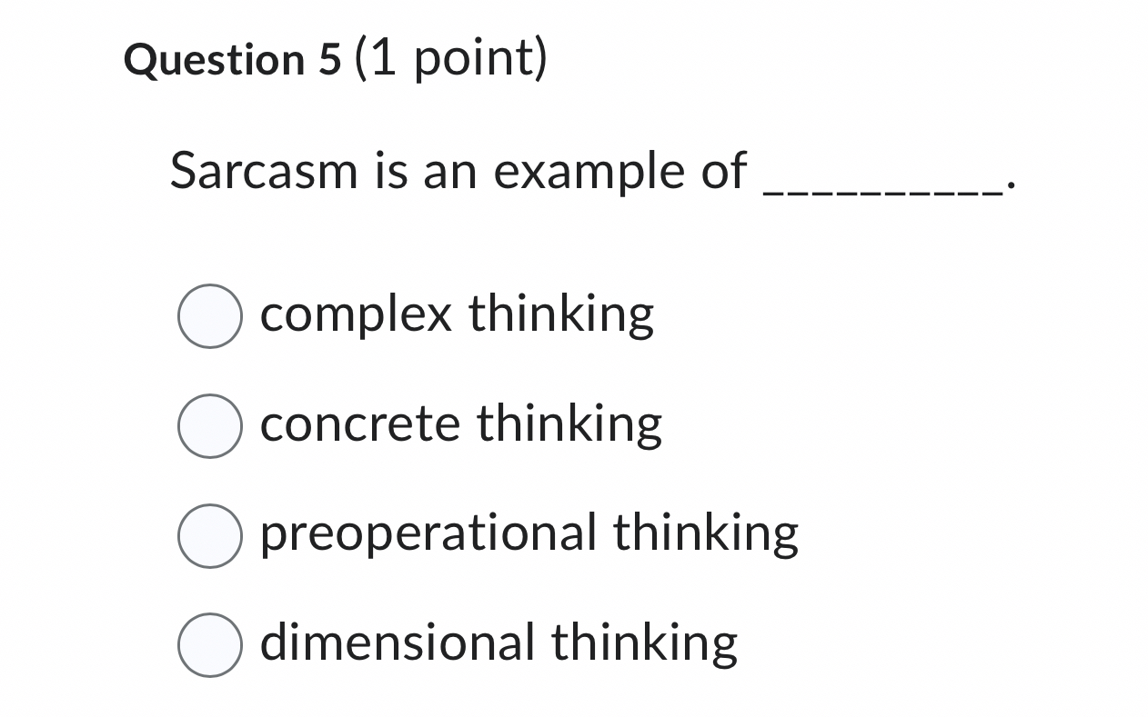 Solved Question 5 (1 ﻿point)Sarcasm is an example ofcomplex | Chegg.com
