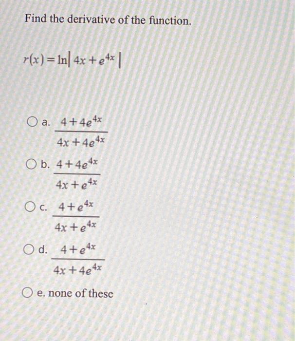 Solved Find The Derivative Of The Function R X 1n 4x