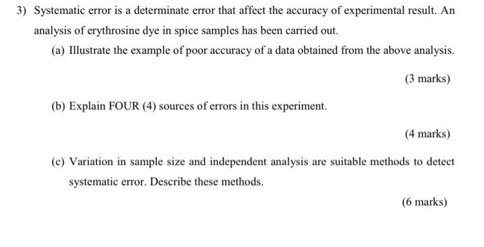Solved 3) Systematic error is a determinate error that | Chegg.com