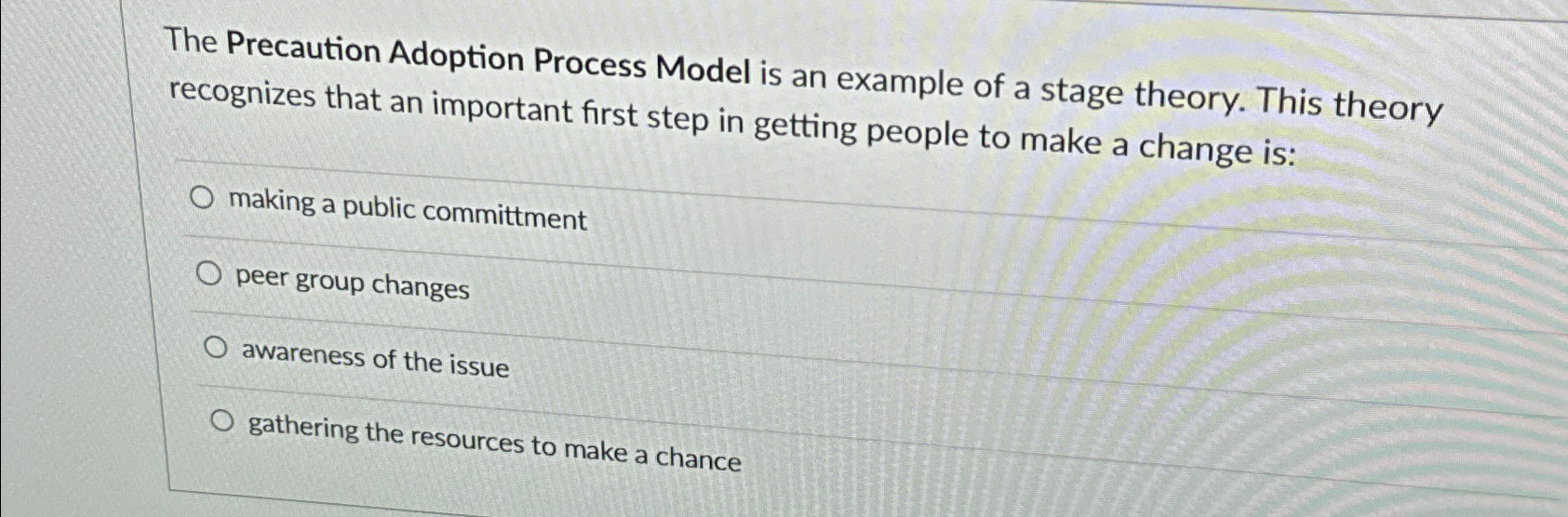 Solved The Precaution Adoption Process Model is an example | Chegg.com