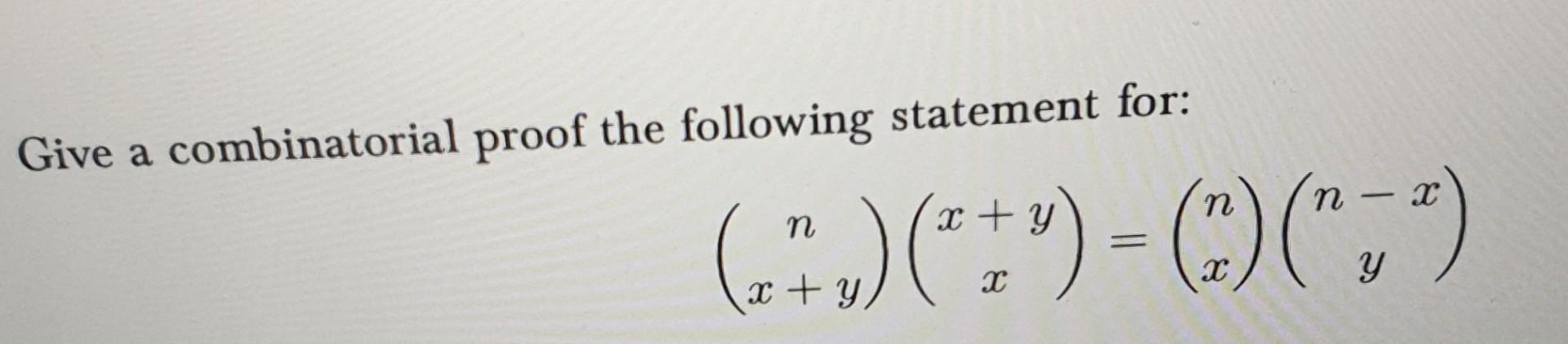 Solved Give A Combinatorial Proof The Following Statement | Chegg.com