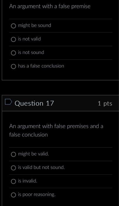 An argument with a false premise might be sound is | Chegg.com