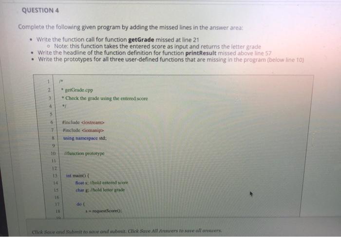 Solved QUESTION 4 Complete the following given program by | Chegg.com