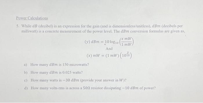 Solved 5. While dB (decibel) is an expression for the gain | Chegg.com