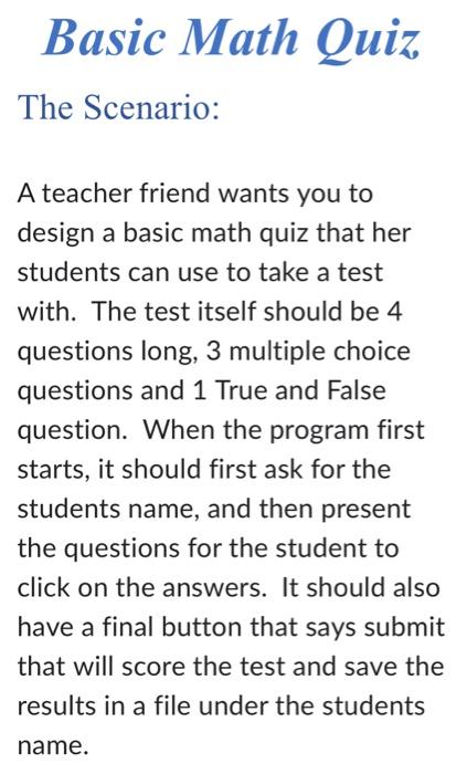 Solved Basic Math Quiz The Scenario: A teacher friend wants | Chegg.com