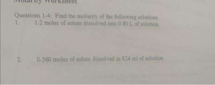 Solved Questions 1-4: Find the molarity of the following | Chegg.com