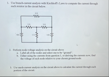 Solved Use branch-current analysis with Kirchhoff's Laws to | Chegg.com