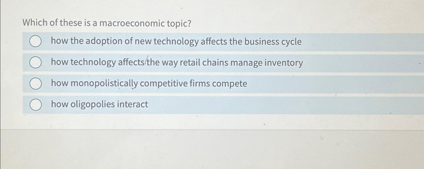 Solved Which of these is a macroeconomic topic?how the | Chegg.com