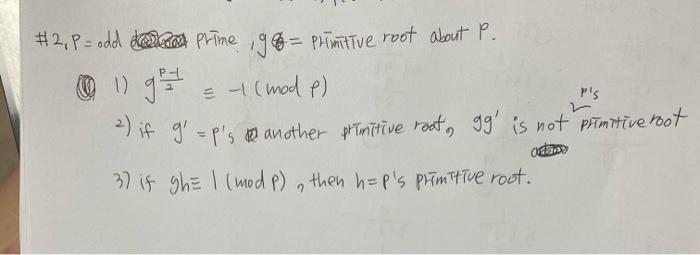 Solved P's #2, P= odd prime , 96= primitive root about P. @ | Chegg.com