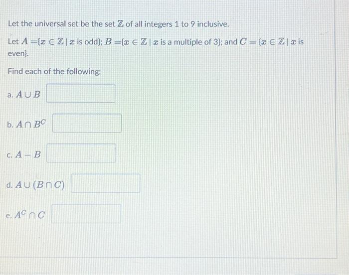 Solved Let the universal set be the set Z of all integers 1 | Chegg.com
