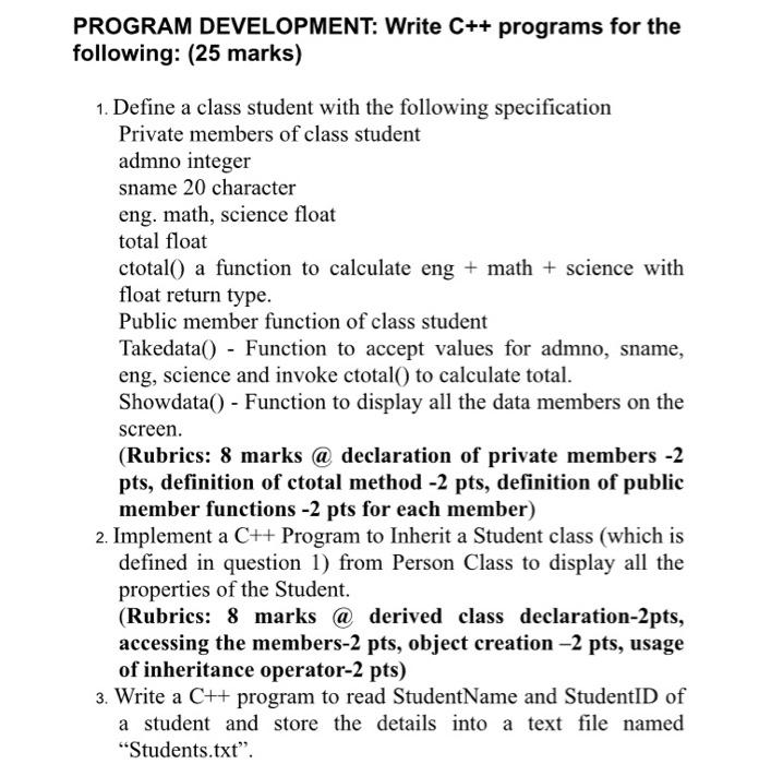 Solved PROGRAM DEVELOPMENT: Write C++ programs for the | Chegg.com