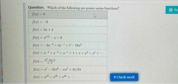 Solved Question. Which of the following are power series | Chegg.com