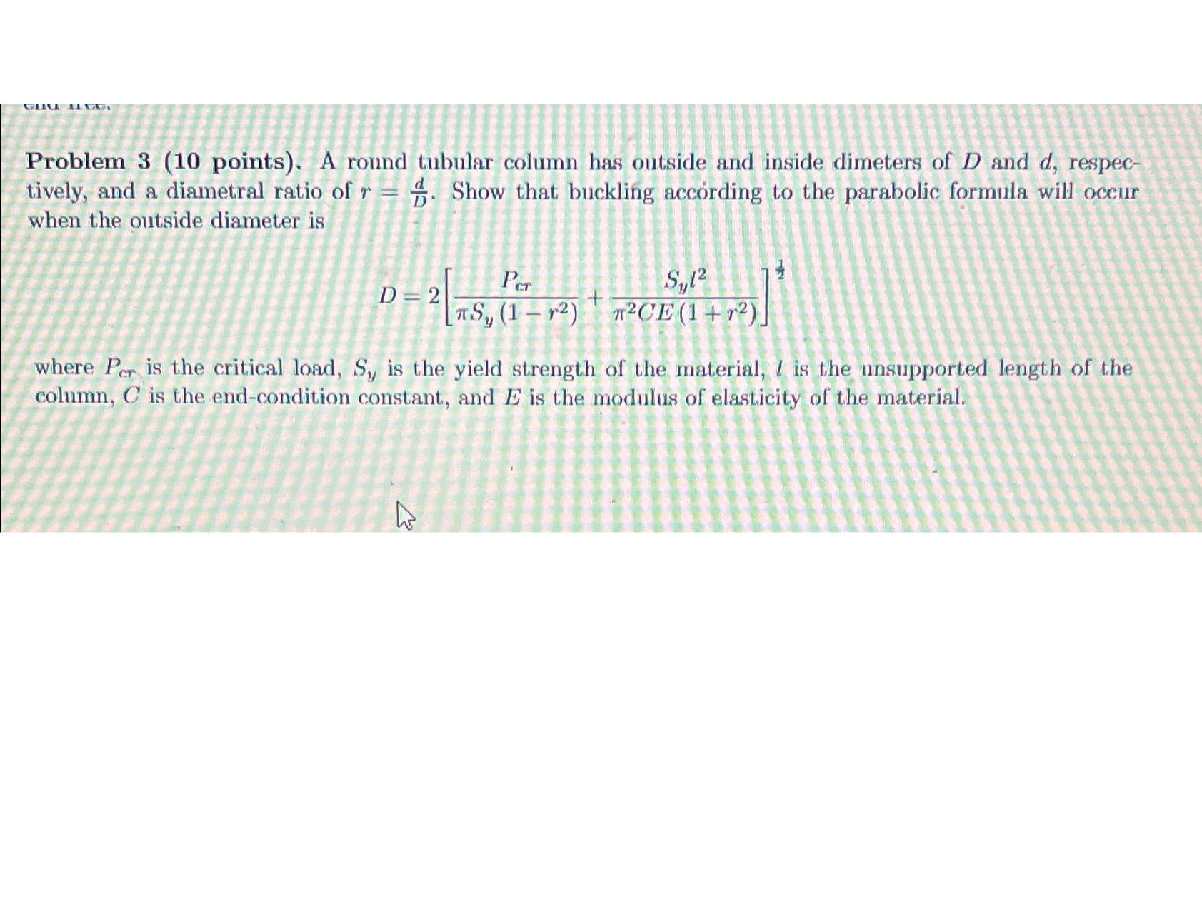 Solved Steps for...Problem 3 (10 ﻿points). ﻿A round tubular | Chegg.com