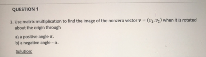 Solved QUESTION 1 1. Use matrix multiplication to find the | Chegg.com