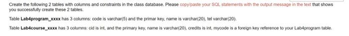 Solved Create the following 2 tables with columns and | Chegg.com