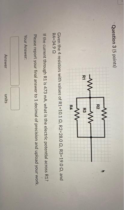 Solved Question 3 (5 points) R2 R1 R3 w R4 Given the 4 | Chegg.com