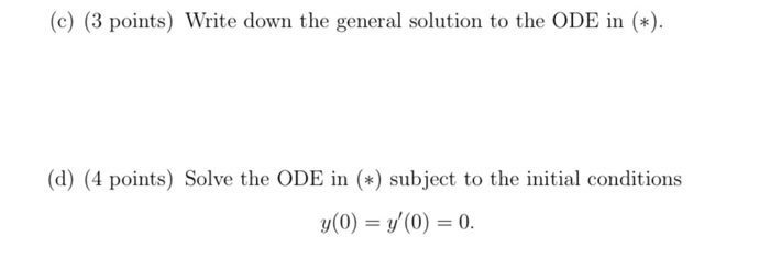 Solved 3. Consider the second order linear ODE y" + 4y' + 5y | Chegg.com