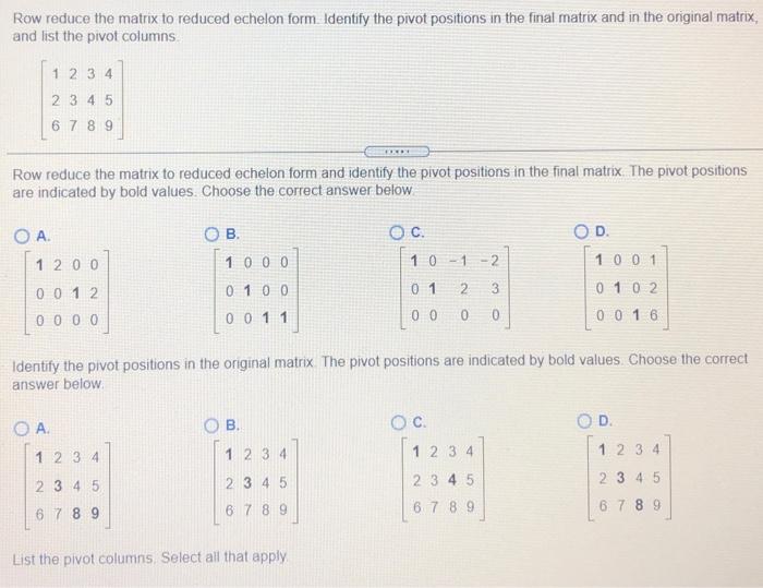 Solved Row reduce the matrix to reduced echelon form | Chegg.com