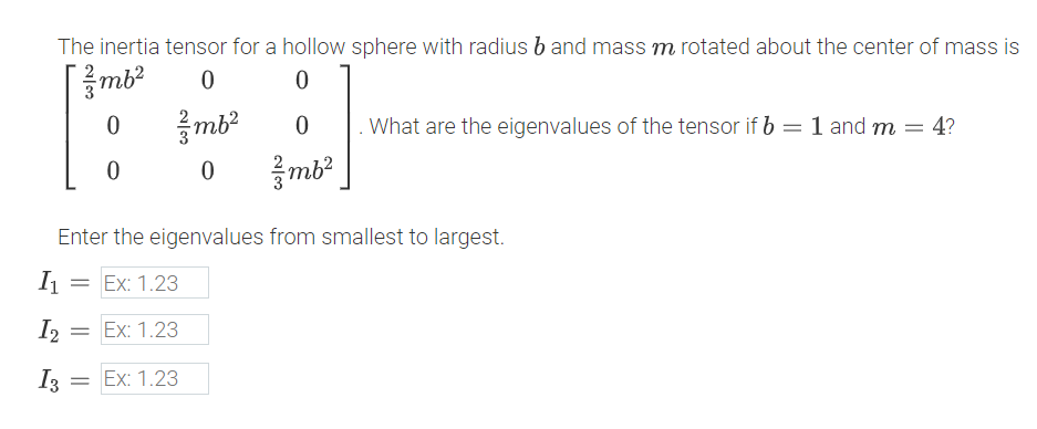 Solved The inertia tensor for a hollow sphere with radius b | Chegg.com