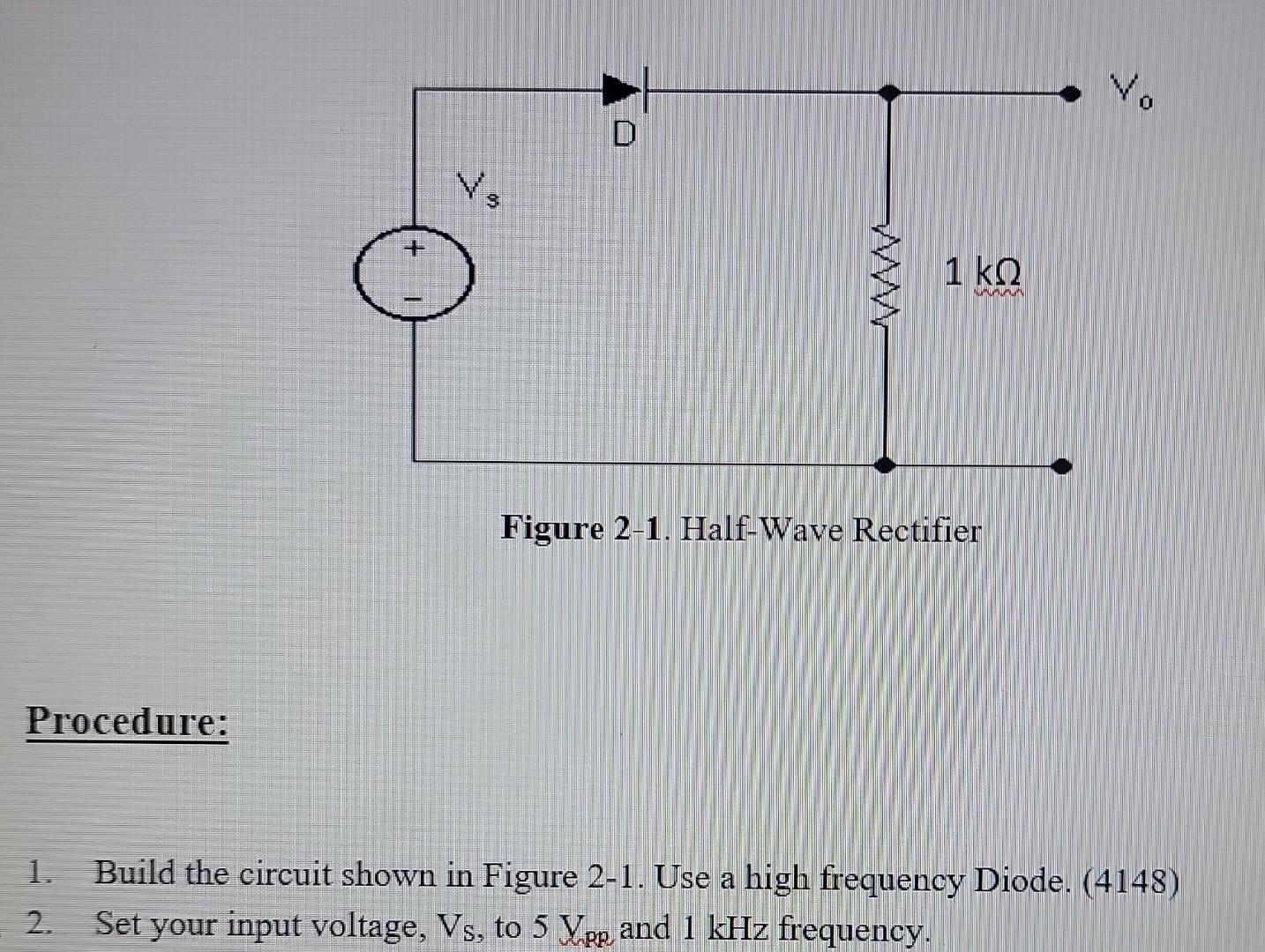 Solved Figure 21. HalfWave Rectifier Procedure 1. Build