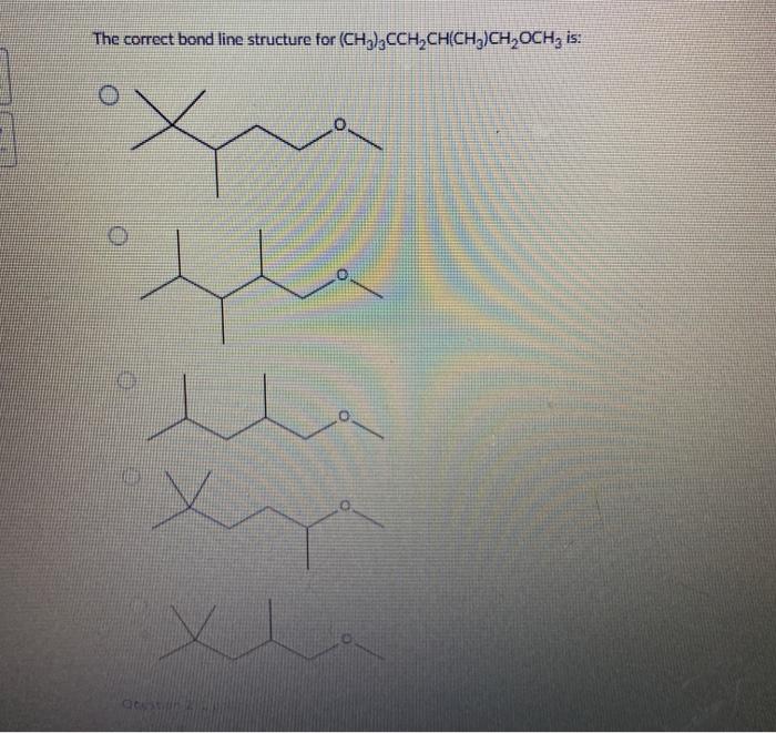 Solved The correct bond line structure for | Chegg.com