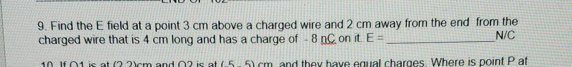 Solved 9. Find the E field at a point 3 cm above a charged | Chegg.com