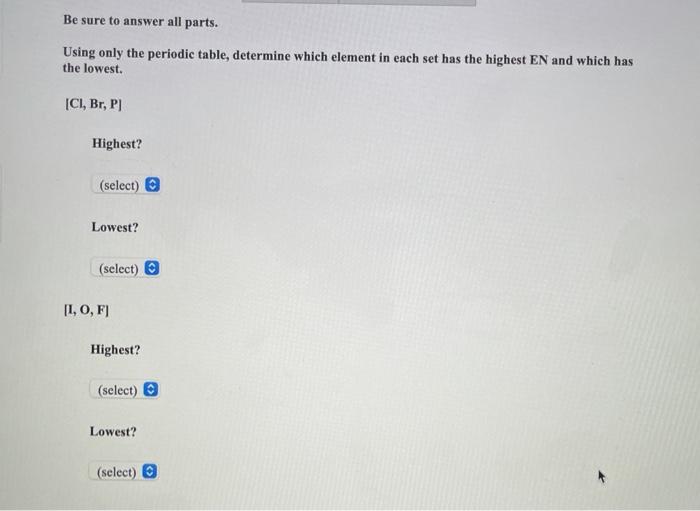 Solved Be sure to answer all parts. Using only the periodic | Chegg.com