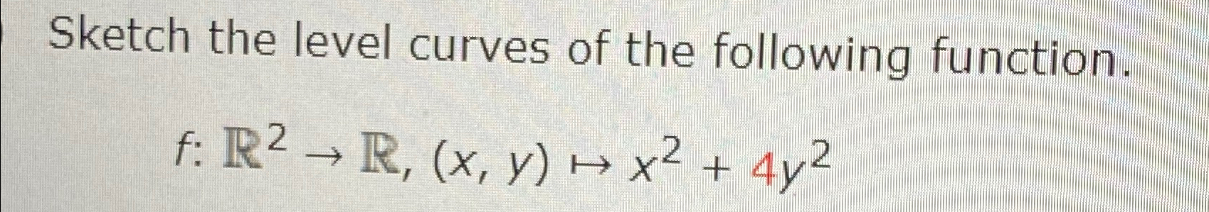 Sketch the level curves of the following | Chegg.com