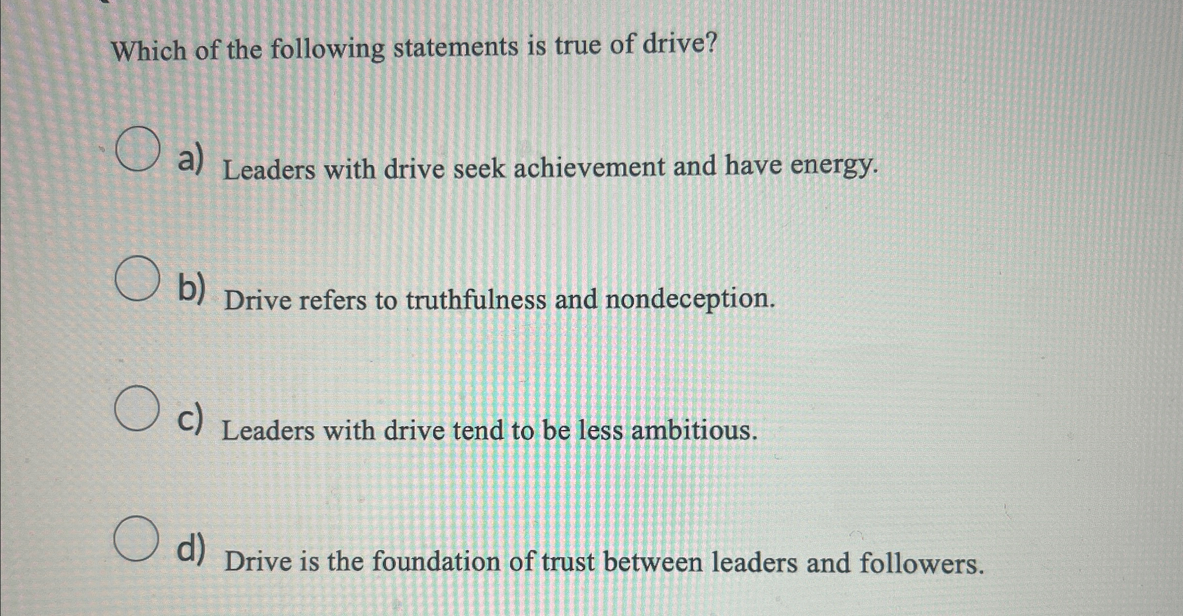 Solved Which of the following statements is true of drive? | Chegg.com