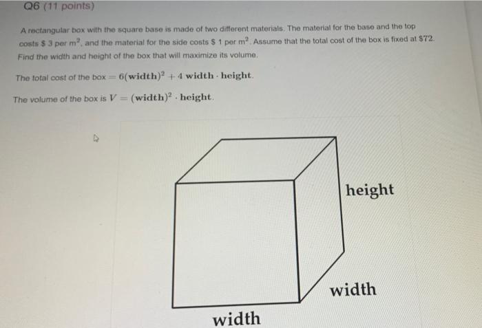 Solved Q6 (11 points) A rectangular box with the square base | Chegg.com