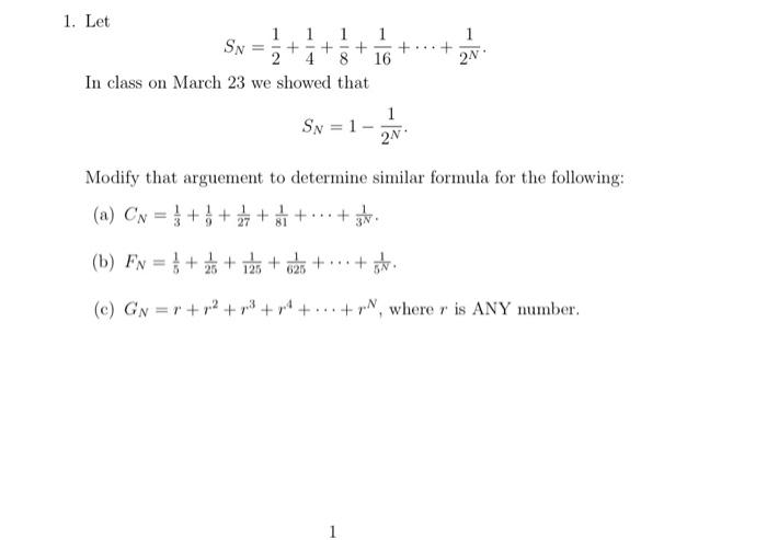 Solved 1 2n 1 Let 1 1 1 1 Sn 2 4 8 16 In Class O Chegg Com