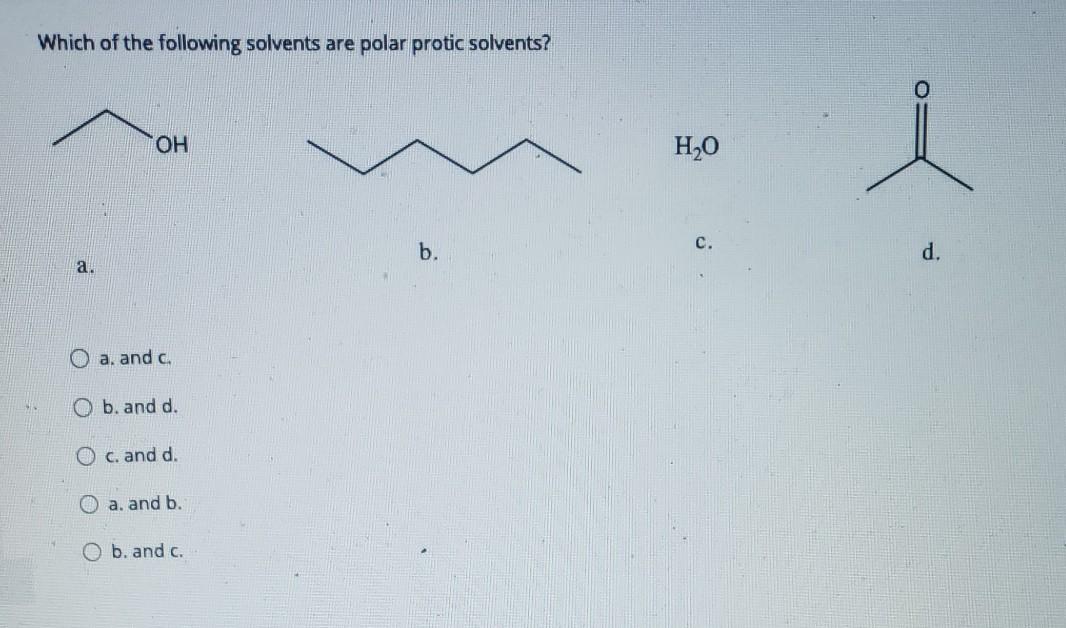 Solved Which of the following solvents are polar protic | Chegg.com