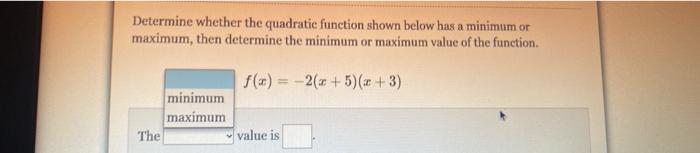 Solved Determine whether the quadratic function shown below | Chegg.com
