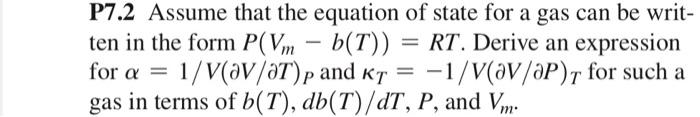Solved P7.2 Assume that the equation of state for a gas can | Chegg.com