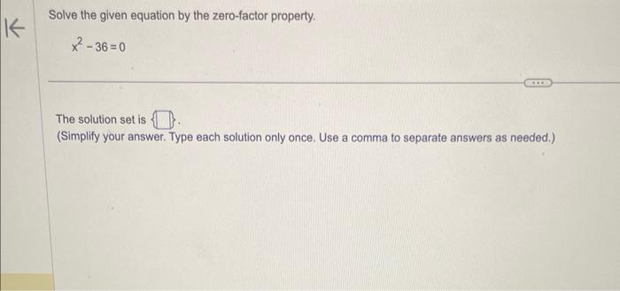 Solved Solve the given equation by the zero-factor property. | Chegg.com