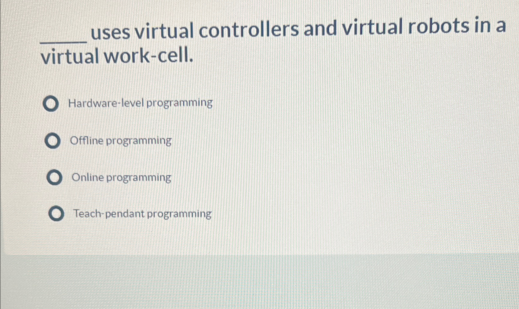 Solved uses virtual controllers and virtual robots in a | Chegg.com