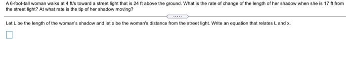 Solved A 6-foot-tall woman walks at 4 fus toward a street | Chegg.com