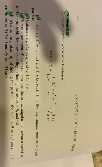 Solved 322 CHAPTER 5. ANGULAR MOMENTUM Problem 5.12 Consider | Chegg.com