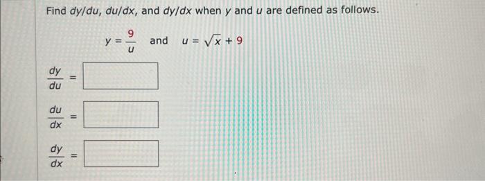 Solved Find Dy Du Du Dx And Dy Dx When Y And U Are Defined